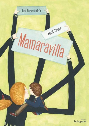 Mamaravilla (t.d), De Fiedler. Editorial La Fragatina, Tapa Dura En Español, 2016