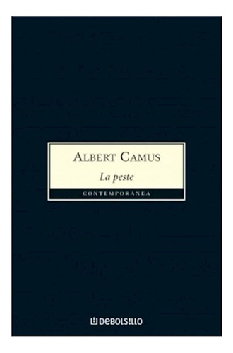 Libro Peste (coleccion Contemporanea) De Camus Albert (premi