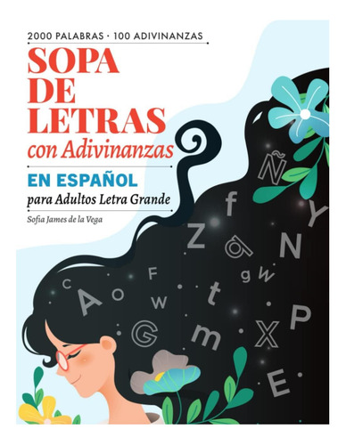 Libro: Sopa De Letras Con Adivinanzas Para Adultos En Españo