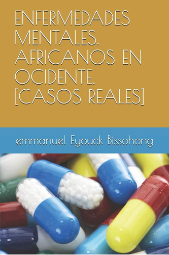 Libro: Enfermedades Mentales. Africanos En Ocidente.[casos R