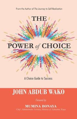Libro The Power Of Choice : A Choice Guide To Success - J...