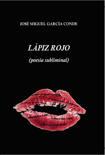 Libro Lapiz Rojo (poesia Subliminal) - Garcã­a Conde, Jos...