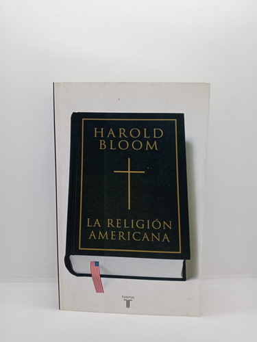 La Religión Americana - Harold Bloom - Ensayo