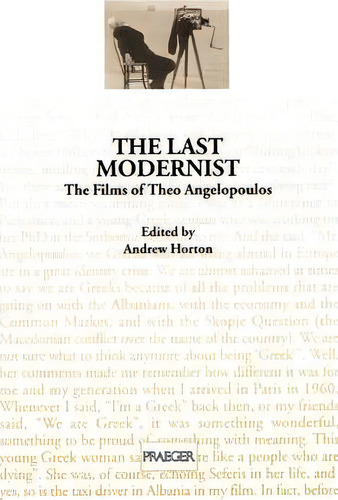 The Last Modernist : The Films Of Theo Angelopoulos, De Andrew Horton. Editorial Abc-clio, Tapa Dura En Inglés