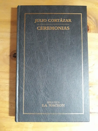 Ceremonias - Julio Cortázar