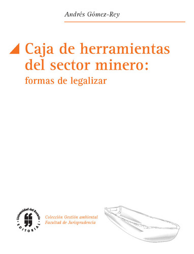 Caja De Herramientas Del Sector Minero Formas De Legalizar