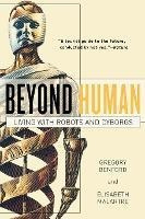 Beyond Human - Gregory Benford