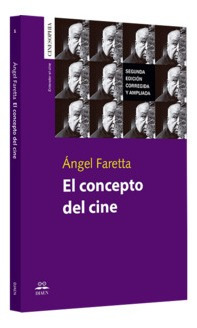 El Concepto Del Cine - Angel Faretta