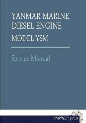 Yanmar Marine Diesel Engine Model Ysm - Yanmar (paperback)