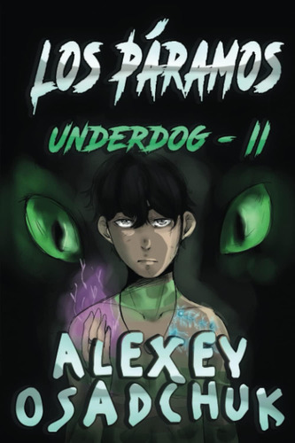 Libro: Los Páramos (underdog-ii): Serie Litrpg (spanish Edit