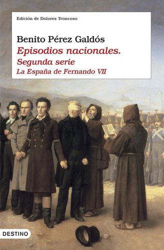 Libro Episodios Nacionales Ii. La Espaã±a De Fernando Vii