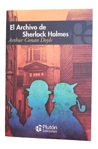 El Archivo De Sherlock Holmes Arthur Conan Doyle Libro Nuevo