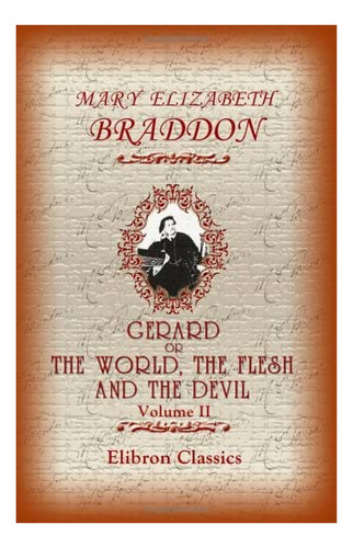 Libro: Gerard, Or, The World, The Flesh And The Devil: 2