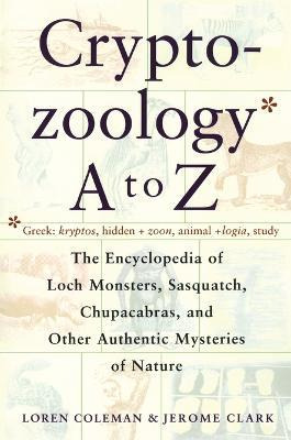 Libro Cryptozoology A To Z: The Encyclopedia Of Loch Mons...