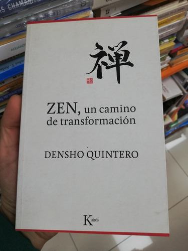 Libro Zen Un Camino De Transformación - Densho Quintero 