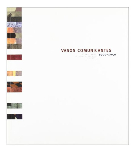 Libro Vasos Comunicantes 1900 1950 Secc  De Varios Acción Cu