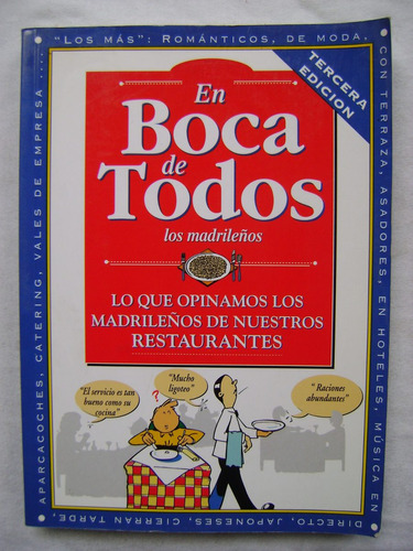 En Boca De Todos. Guía De Restaurantes Madrileños. Libro