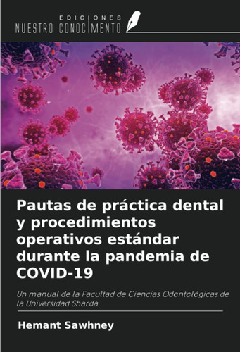 Libro: Pautas De Práctica Dental Y Procedimientos Operativos