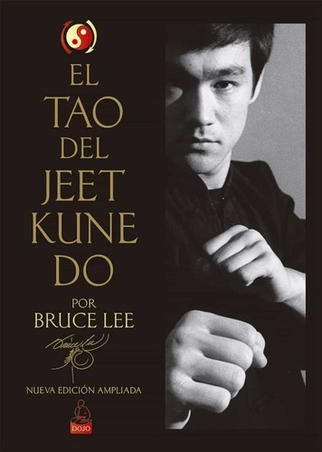 El Tao Del Jeet Kune Do - Bruce Lee - Dojo - Libro