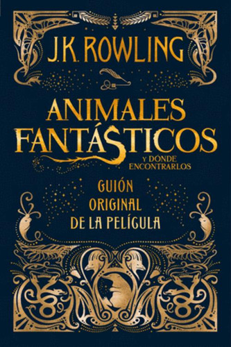 Libro Animales Fantásticos Y Dónde Encontrarlos