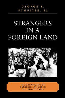 Libro Strangers In A Foreign Land: The Organizing Of Cath...