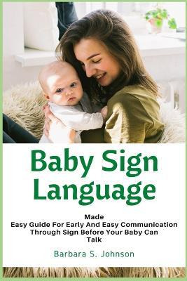 Libro Baby Sign Language : Made Easy Guide For Early And ...