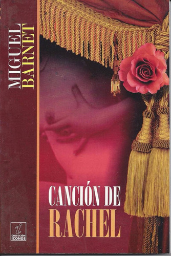 Canción De Rachel Barnet Miguel Novela Cuba * A6