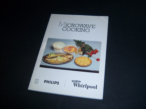 Microwave Cooking. Philips. Whirlpool