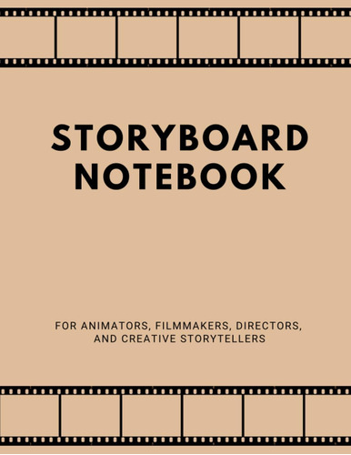 Libro: Storyboard Notebook For Animators, Filmmakers, Direct