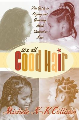 Libro It's All Good Hair - Michele Collison