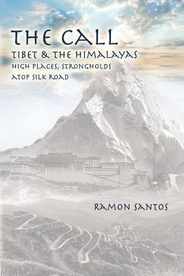 Libro The Call: Tibet & The Himalayas: High Places, Stron...