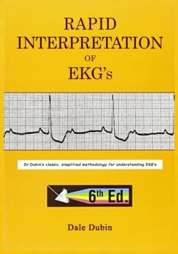 Rapid Interpretation Of Ekgs, Sixth Edition By Dale., de Dale Dubin. Editorial Independently Published en inglés