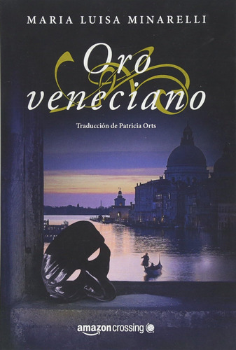 Libro: Oro Veneciano (misterios Venecianos, 2) (edición En