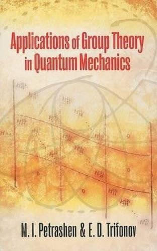 Applications Of Group Theory In Quantum Mechanics (dover Boo