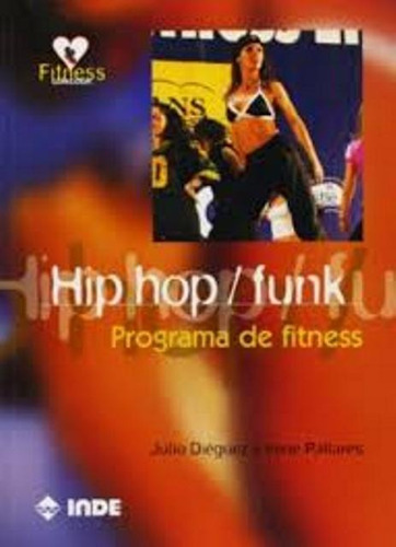 Hip Hop / Funk . Programa De Fitness