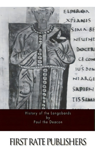 History Of The Langobards, De Foulke, William. Editorial Createspace, Tapa Blanda En Inglés