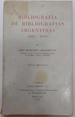 Bibliografia De Bibliografias Argentinas, Abel Geoghegan
