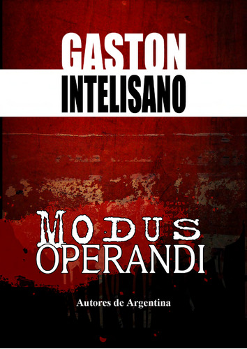 Modus Operandi - Gastón Intelisano