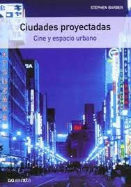 Libro Ciudades Proyectadas-cine Espacio Urbano