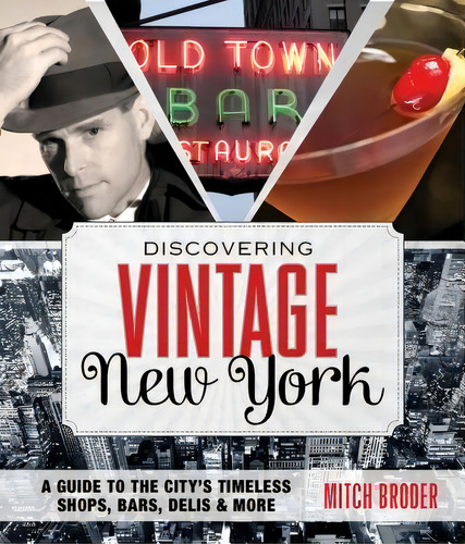 Discovering Vintage New York, De Mitch Broder. Editorial Rowman Littlefield, Tapa Blanda En Inglés