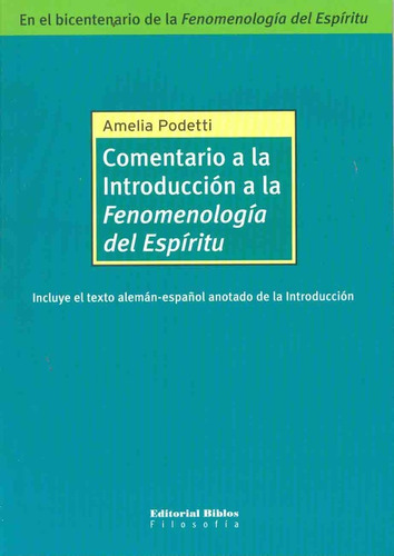 Comentario A La Introduccion A La Fenomenologia, De Podetti Amelia. Editorial Biblos, Tapa Blanda, Edición 1 En Español