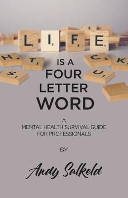 Libro Life Is A Four-letter Word : A Mental Health Surviv...