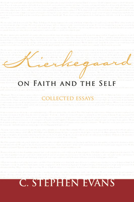 Libro Kierkegaard On Faith And The Self: Collected Essays...