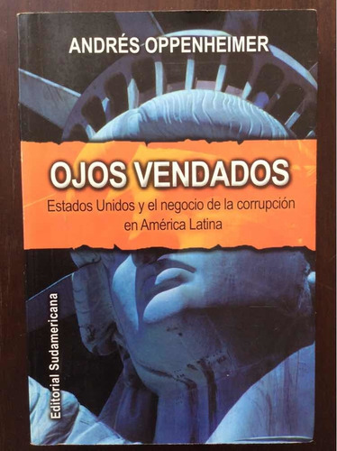 Ojos Vendados - Andrés Oppenheimer Corrupción America Lat