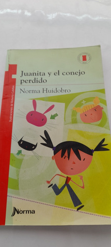 Juanita Y El Conejo Perdido De Norma Huidobro - Norma Usado