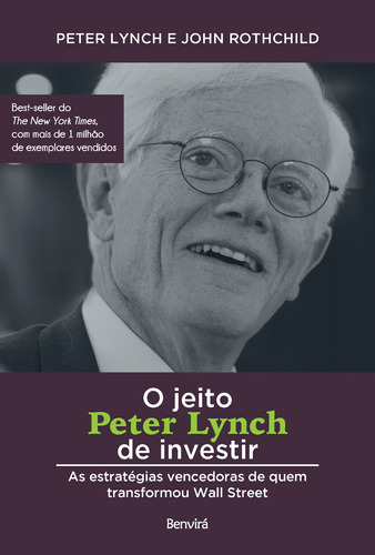 O jeito Peter Lynch de investir: As estratégias vencedoras de quem transformou Wall Street, de Lynch, Peter. Editora Saraiva Educação S. A., capa mole em português, 2019