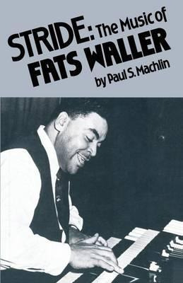 Libro Stride: The Music Of Fats Waller - Paul S Machlin