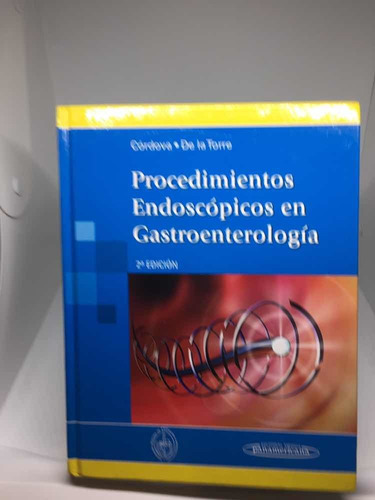 Procedimientos Endoscòpicos En Gastroenterología, Córdova