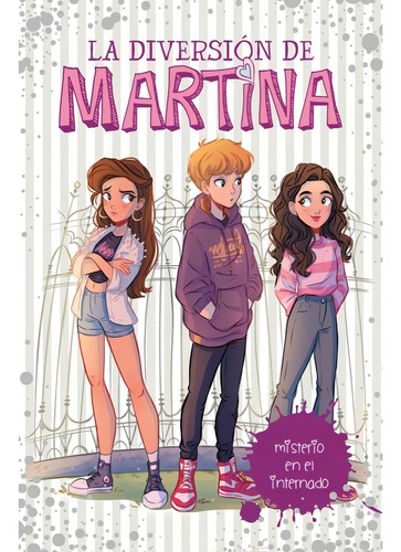 La Diversion Martina 5 - Misterio En El Internado - Dantioc