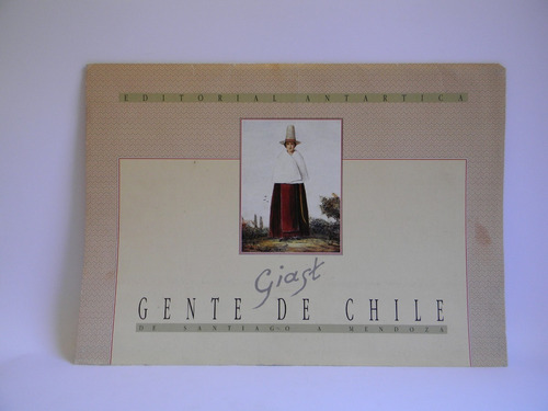 Gente De Chile Carpeta Láminas Alphonse Giast Ed. 200 Ejemp.